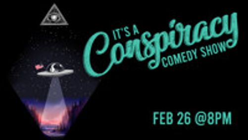 It's A Conspiracy Comedy Show show poster