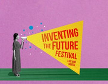 Inventing The Future festival show poster