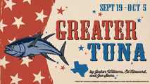 Greater Tuna in Austin
