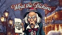 What The Dickens