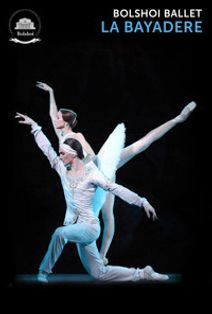 La Bayadere: Bolshoi Ballet in HD