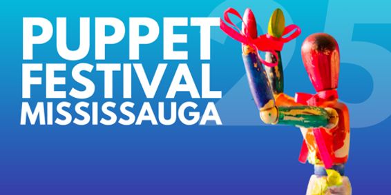 Puppet Festival Mississauga 2025 show poster