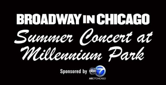 Broadway In Chicago Summer Concert 2025