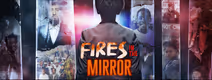 Fires in the Mirror