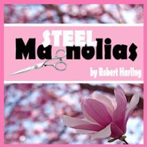 Steel Magnolias