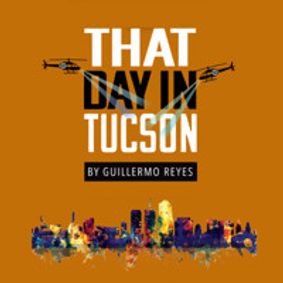 That Day In Tucson show poster