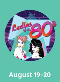 Ladies of the 80s show poster
