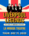 Liverpool Legends The Complete Beatles Experience! in Los Angeles