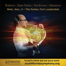 South Florida Symphony Orchestra Opens 28th Season with Brahms, Saint-Saëns, Beethoven & Massenet at The Parker