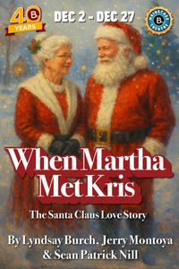 WHEN MARTHA MET KRIS: THE SANTA CLAUS LOVE STORY