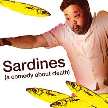 Sardines (a comedy about death)