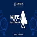 Ubu's Other Shoe Staged Reading: Wife of a Salesman in Santa Barbara