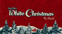 Irving Berlin's White Christmas