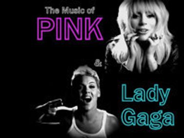 The Music of Lady Gaga & P!nk show poster