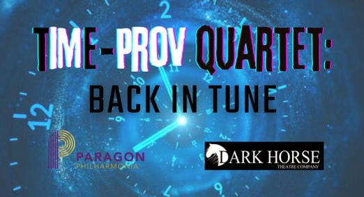 Paragon Philharmonia presents Time-Prov Quartet: Back In Tune show poster