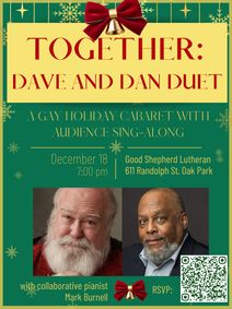 “Together: Dave and Dan Duet”- A Gay Holiday Cabaret with Sing-along