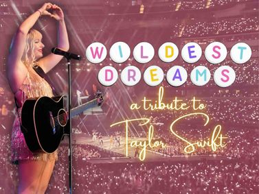WILDEST DREAMS: A TRIBUTE TO TAYLOR SWIFT @ THE BVP show poster