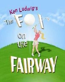 The Fox On The Fairway by Ken Ludwig show poster