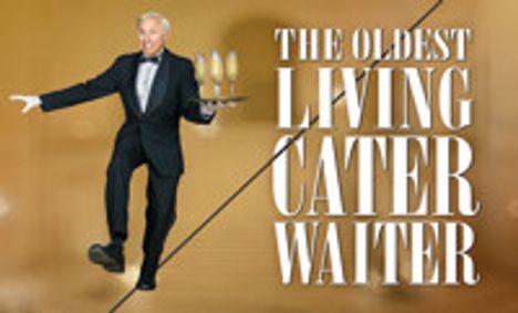 The Oldest Living Cater Waiter show poster