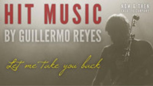 HIT MUSIC by Guillermo Reyes show poster
