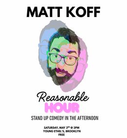 Matt Koff: Reasonable Hour show poster