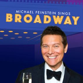 Michael Feinstein Sings Broadway show poster