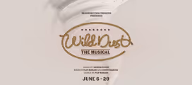 Wild Dust! The Musical in Sacramento