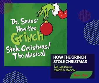 Dr. Seuss' How The Grinch Stole Christmas: The Musical show poster
