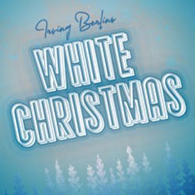 Irving Berlin's White Christmas show poster