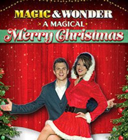 Magic & Wonder: A Magical Merry Christmas show poster