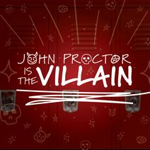 John Proctor Is the Villain