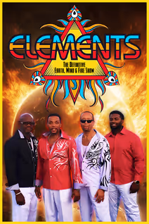 Elements | The Ultimate Earth, Wind & Fire Tribute 