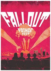 Fallout Fringe Festival 
