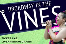 Broadway in the Vines: A Celebration of Live & in Color