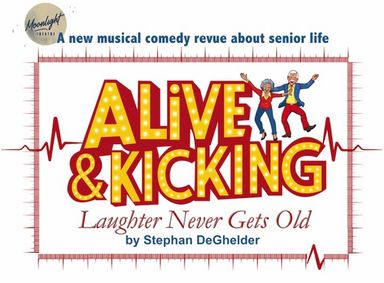 ALIVE AND KICKING: LAUGHTER NEVER GETS OLD show poster