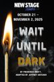 Wait Until Dark in Jackson, MS