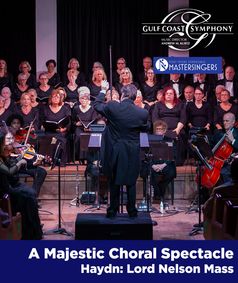 Gulf Coast Symphony at the MACC - Haydn’s Lord Nelson Mass show poster