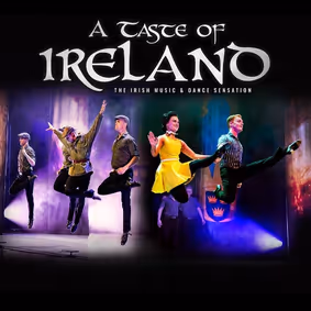 A Taste of Ireland - The Irish Music and Dance Sensation show poster