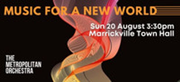 Music for a New World - The Metropolitan Orchestra show poster