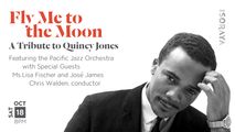 Fly Me to the Moon A Tribute to Quincy Jones Featuring the Pacific Jazz Orchestra in Los Angeles