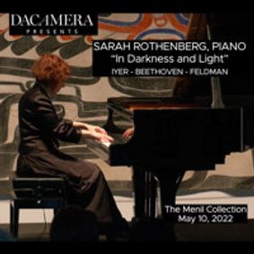 Sarah Rothenberg - In Darkness and Light show poster