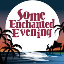 Some Enchanted Evening 