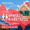 Hansel & Gretel - The Sticky & Sweet Panto in Toronto