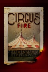 Circus Fire show poster