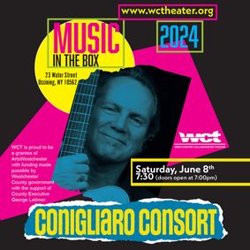 The Conigliaro Consort, Featuring Guitarist/Harmonica Player/Vocalist Brian Conigliaro, Makes a Premiere Appearance at WCT’s Music in the Box Series in Ossining June 8 show poster