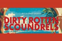 DIRTY ROTTEN SCOUNDRELS
