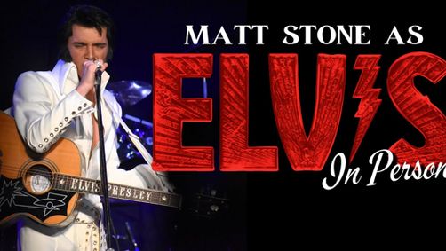 Matt Stone As ELVIS: In Person show poster