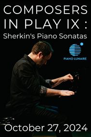 COMPOSERS IN PLAY IX: Sherkin's Piano Sonatas show poster