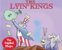 The Capitol Steps - The Lyin King