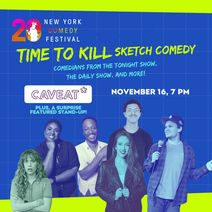 Time to Kill: A Sketch Comedy Show! (2024 NY Comedy Festival)
